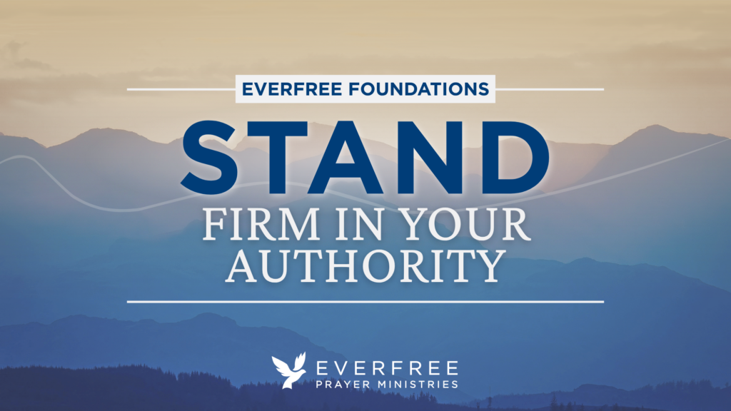 Everfree Foundations Course - Stand Firm in your Authority